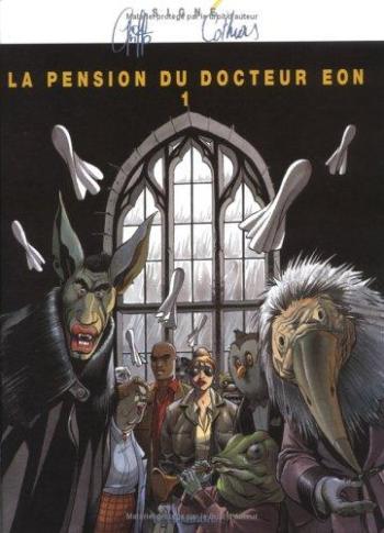 Couverture de l'album La Pension du docteur Eon - 1. Tome 1