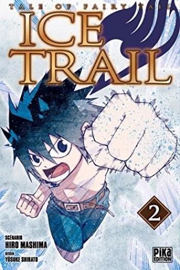 Couverture de l'album Fairy Tail - Ice Trail - 2. Tome 2