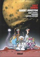 Conrad et Paul 7. Barry Rouston - Dans l'espace, personne t'entend grogner