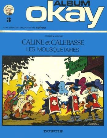 Couverture de l'album Les Mousquetaires (Câline et Calebasse) - 1. Câline et Calebasse