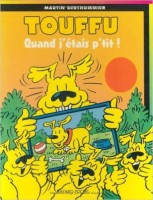 Touffu (Poche) 9. Quand j'étais p'tit !