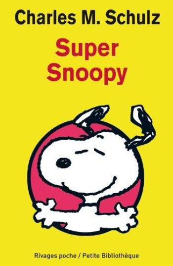 Couverture de l'album Charlie Brown (Rivages) - 678. Super Snoopy