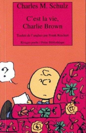 Couverture de l'album Charlie Brown (Rivages) - 471. C'est la vie, Charlie Brown