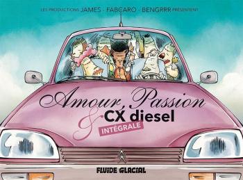Couverture de l'album Amour, passion et CX diesel - INT. Amour, Passion & CX diesel - Intégrale