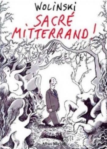 Couverture de l'album Sacré Mitterrand (One-shot)