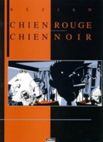 Couverture de l'album Chien rouge Chien noir (One-shot)