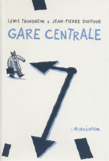 Couverture de l'album Gare Centrale (One-shot)