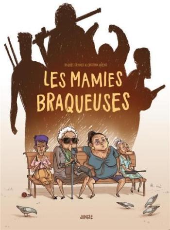 Couverture de l'album Les Mamies braqueuses (One-shot)