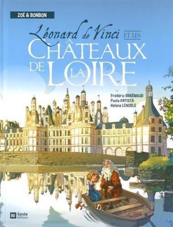 Couverture de l'album Zoé & Bonbon - 1. Léonard de Vinci et les châteaux de la Loire