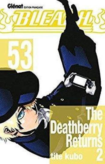 Couverture de l'album Bleach - 53. The deathberry Returns 2