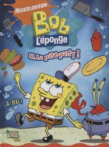 Couverture de l'album Bob l'éponge - 11. La pâté-party !