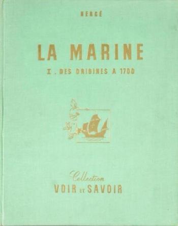 Couverture de l'album Tintin Raconte - 4. La Marine I - Des Origine à 1700