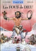 Les Voyages de Takuan 1. Les Fous de Dieu