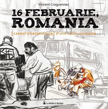 Couverture de l'album 16 Februarie, Romania (One-shot)