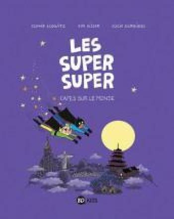 Couverture de l'album Les Super Super - 4. Capes sur le monde