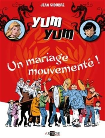 Couverture de l'album Yum Yum - 1. Un mariage mouvementé !