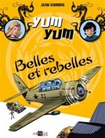 Yum Yum 2. Belles et rebelles