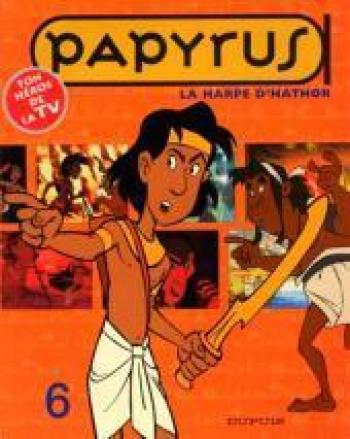 Couverture de l'album Papyrus (ton héros de la tv) - 6. La harpe d'Hathor