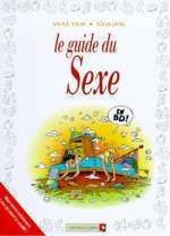 Couverture de l'album Les Guides en BD - 20. Le guide du sexe
