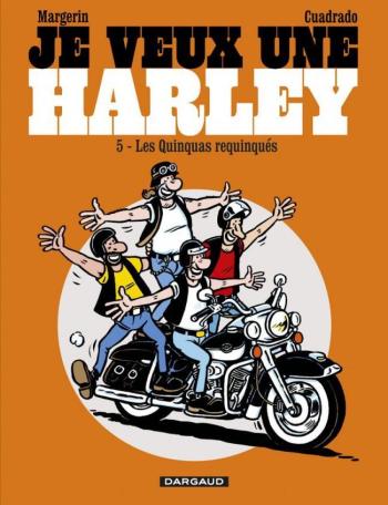 Couverture de l'album Je veux une Harley - 5. Quinquas Requinqués
