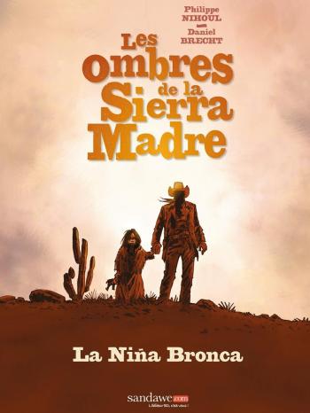 Couverture de l'album Les Ombres de la Sierra Madre - 1. La Niña Bronca