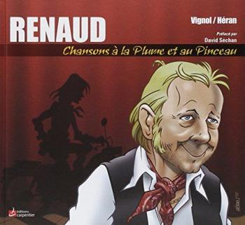 Couverture de l'album Renaud - Chansons à la plume et au pinceau (One-shot)
