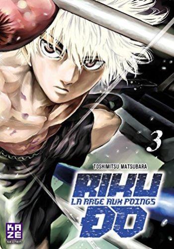 Couverture de l'album Riku-Do - La Rage aux poings - 3. Riku-Do - Tome 3