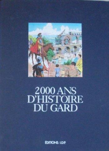 Couverture de l'album 2000 ans d'histoire - 2. 2000 ans d'histoire du Gard
