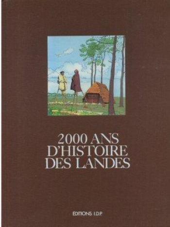 Couverture de l'album 2000 ans d'histoire - 4. 2000 ans d'histoire des Landes