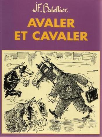 Couverture de l'album Avaler et Cavaler (One-shot)