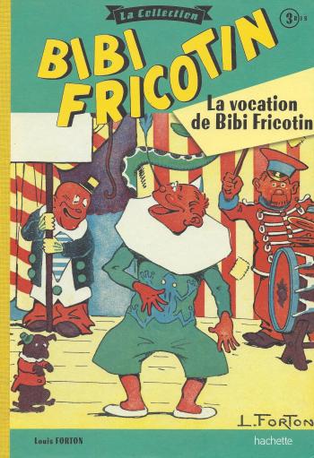 Couverture de l'album Bibi Fricotin - La Collection - 3. La vocation de Bibi Fricotin