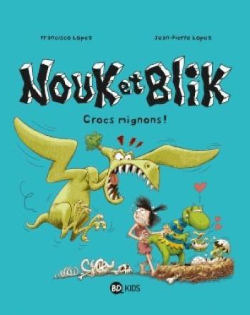 Couverture de l'album Nouk et Blik - 3. Crocs mignons !