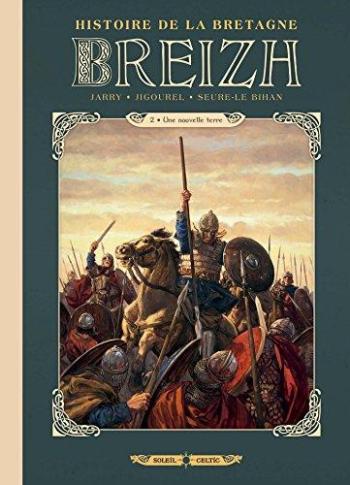 Couverture de l'album Breizh - Histoire de la Bretagne - 2. Une nouvelle terre