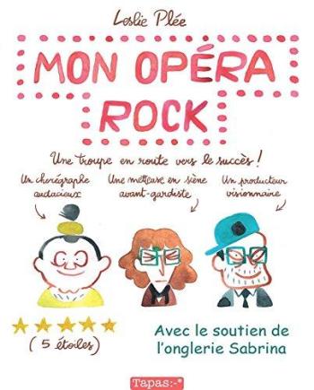 Couverture de l'album Mon opéra rock - Une troupe en route vers le succès (One-shot)