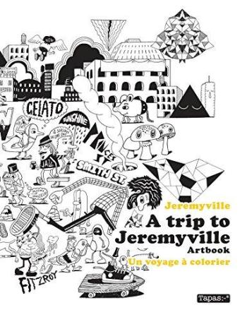 Couverture de l'album A trip to Jeremyville - Artbook. Un voyage à colorier (One-shot)