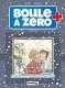 Boule à zéro : 6. Le Grand Jour