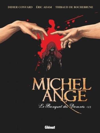 Couverture de l'album Michel Ange - 1. Le banquet des damnés - Tome 1