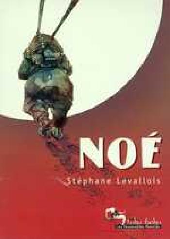 Couverture de l'album Noé (Stéphane Levallois) (One-shot)