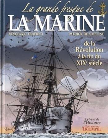 Couverture de l'album La Grande Fresque de la marine - 3. De la Révolution à la fin du XIXe siècle