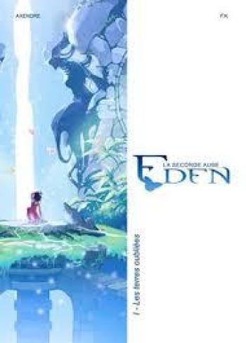 Couverture de l'album Eden - La Seconde Aube - 1. Les Terres oubliées