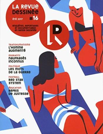 Couverture de l'album La Revue dessinée - 16. Eté 2017