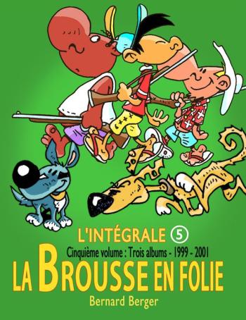 Couverture de l'album La Brousse en folie - INT. Cinquième volume : Trois albums - 1999-2001