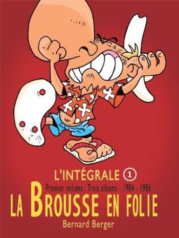 Couverture de l'album La Brousse en folie - INT. L'Intégrale de la Brousse en folie, premier volume : 1984-1986