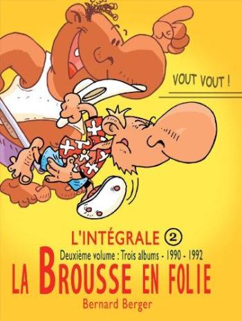 Couverture de l'album La Brousse en folie - INT. L'intégrale 2. Deuxième volume, trois albums : T4, T5, T6