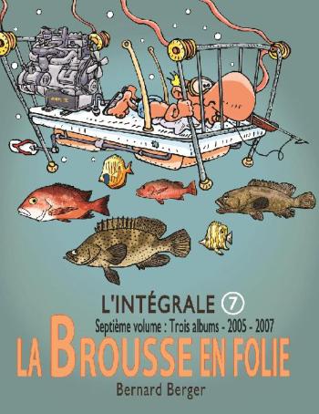 Couverture de l'album La Brousse en folie - INT. L'intégrale 7. Septième volume, trois albums : T19, T20, T21