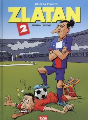Couverture de l'album Dans la peau de Zlatan - 2. Tome 2