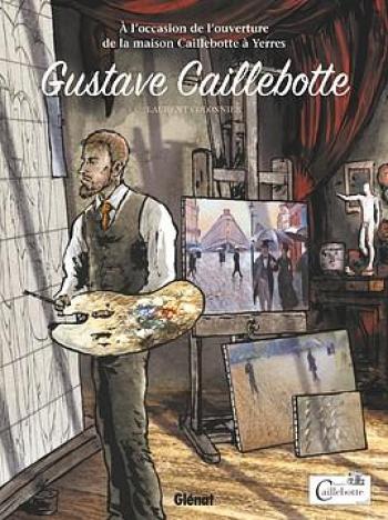 Couverture de l'album Gustave Caillebotte - 0. Gustave Caillebotte - Edition Spéciale Yerres