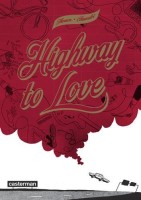 Highway to love (One-shot)