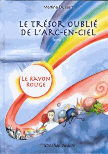 Couverture de l'album Le Trésor oublié de l'Arc-en-Ciel - 1. Le Rayon Rouge