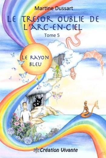 Couverture de l'album Le Trésor oublié de l'Arc-en-Ciel - 5. Le Rayon Bleu